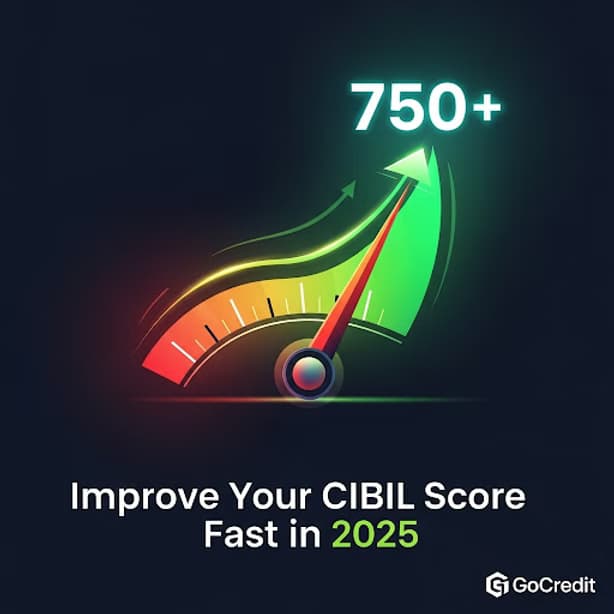 Increase CIBIL Score with GoCredit